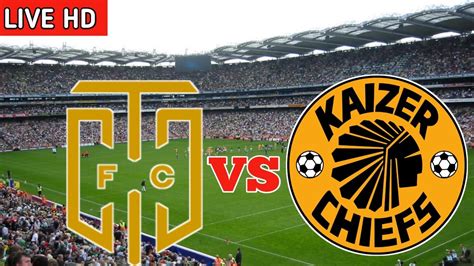 Kaizer Chiefs vs Cape Town City