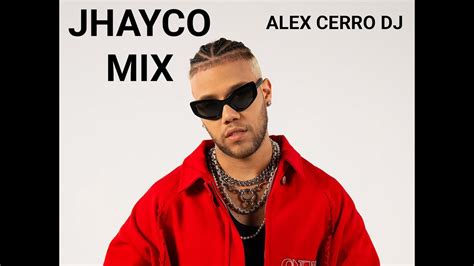 JHAYCO MIX ¿? | MIX REGGAETON ( JHAYCO, BAD BUNNY , MORA , FEID) | ALEX CERRO - YouTube