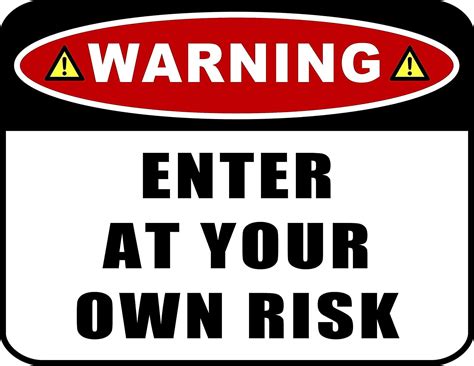 PCSCP Warning Enter at Your Own Risk 11 inch by 9.5 inch Laminated Funny Sign - Walmart.com