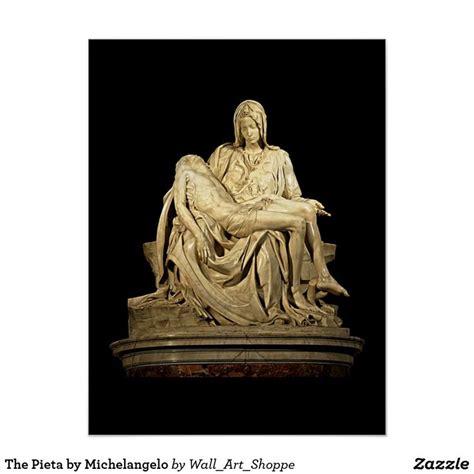 The Pieta by Michelangelo Poster | Zazzle | 르네상스, 예술품, 그리스 신화