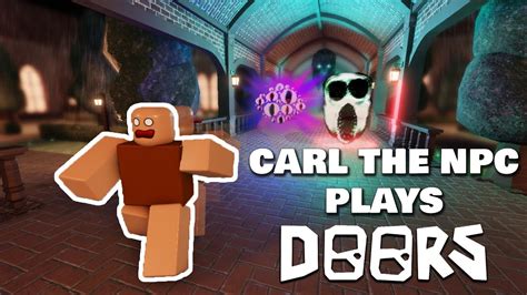 Carl the NPC plays: ROBLOX DOORS - YouTube