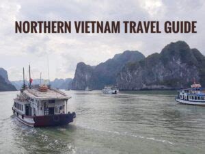 Northern Vietnam Itinerary: A Travel Guide Blog - MyTravelBuzzg