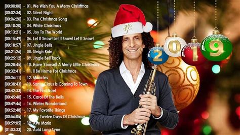 Kenny G Merry Christmas 2019 - Kenny G Christmas Songs Playlist 2019 ...