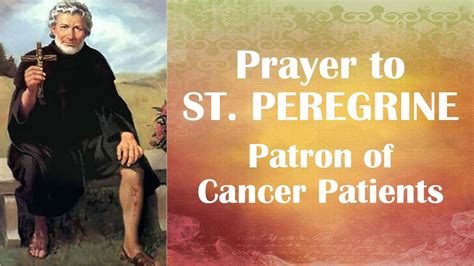 Prayer to St. Peregrine - Patron Saint of Cancer Patients | the Cancer Saint - YouTube