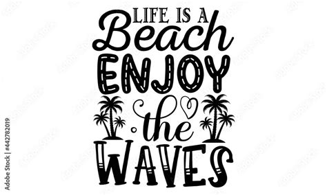 Life is a beach enjoy the waves Svg, Summer Beach Bundle SVG, Beach Svg ...