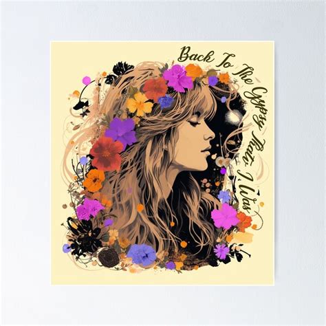 "Vintage Stevie Nicks design with wildflower Gypsy That I was " Poster ...