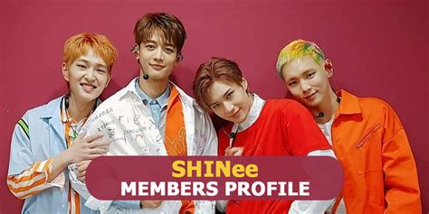 SHINee Members Profile, SHINee Ideal Type and 10 Facts You Should Know ...