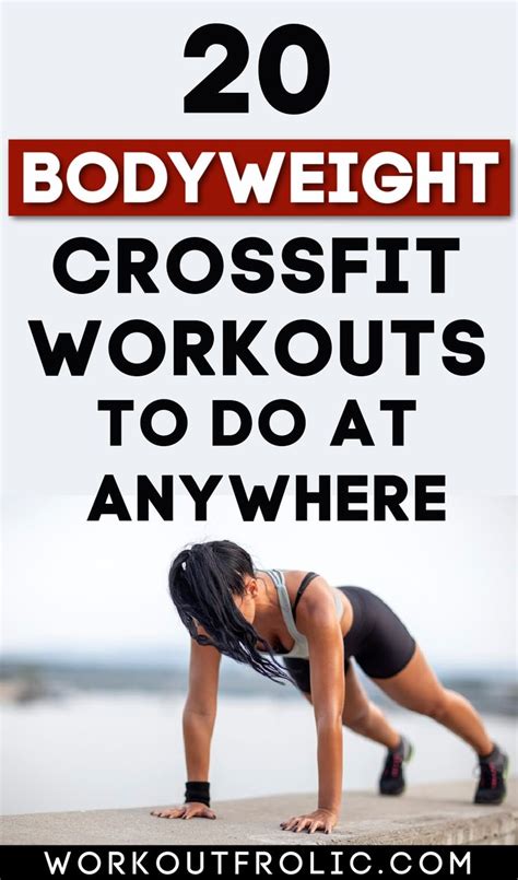 The Best 20 Bodyweight Crossfit Workouts You Can Do Anywhere | Crossfit ...