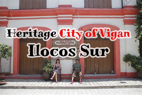 Ilocos Sur: Vigan City the Heritage Village