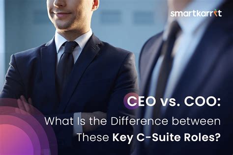 CEO vs. COO: What Is the Difference between These Key C-Suite Roles?