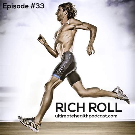 033: Rich Roll - Anti-Hack Your Life | Mood Follows Action | Hard Work > Talent