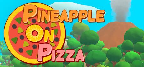 Pineapple on pizza: 100% Achievements Walkthrough - GamePretty