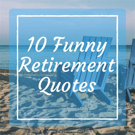 Funny Sayings About Retirement - trueanti-pcmilitarytales