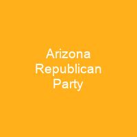 Arizona Republican Party - Shortpedia - condensed info