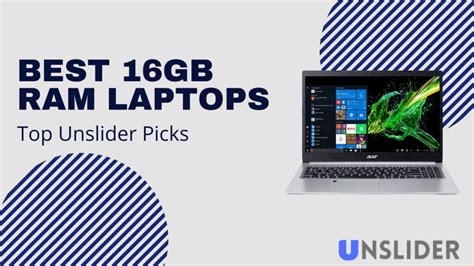 10 Best 16GB RAM Laptops in 2023 - Buyer’s Guide