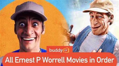 All Ernest P Worrell Movies in Order - BuddyTV