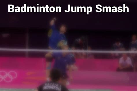 Badminton Jump Smash - All there is to know about it