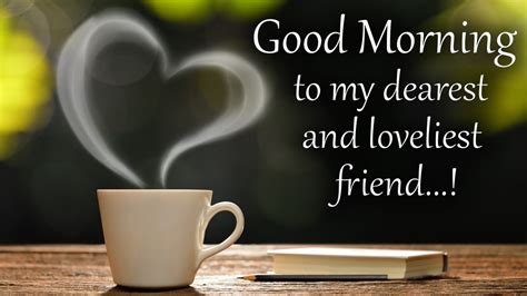 Good Morning Bestie | Morning Wishes For Best Friend