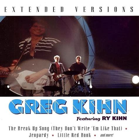 The Break Up Song (They Don't Write 'Em Like That) (Live) by Greg Kihn ...