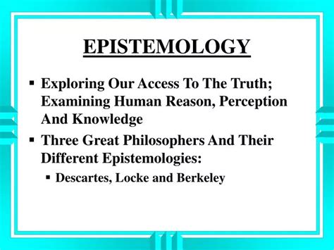 PPT - EPISTEMOLOGY PowerPoint Presentation, free download - ID:2624059