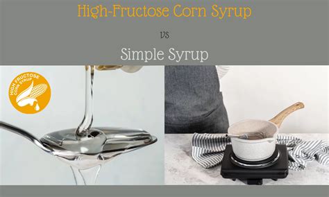 High-Fructose Corn Syrup vs Simple Syrup: The Ultimate Verdict - The ...