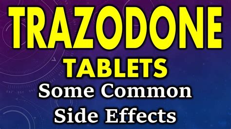 Trazodone side effects | Side effects of trazodone tablets | Trazodone ...