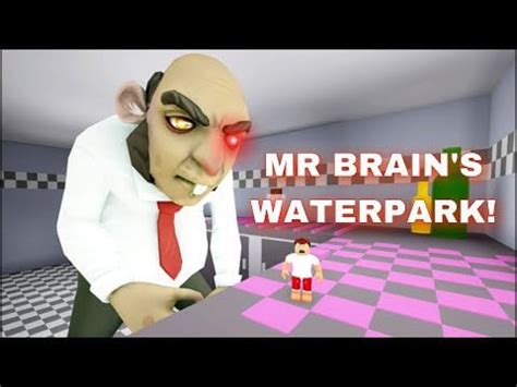 MR BRAIN'S WATERPARK! (OBBY) : r/obbygame