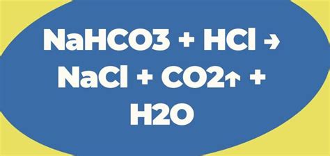 NaHCO3 + HCl → NaCl + CO2 + H2O | NaHCO3 ra NaCl