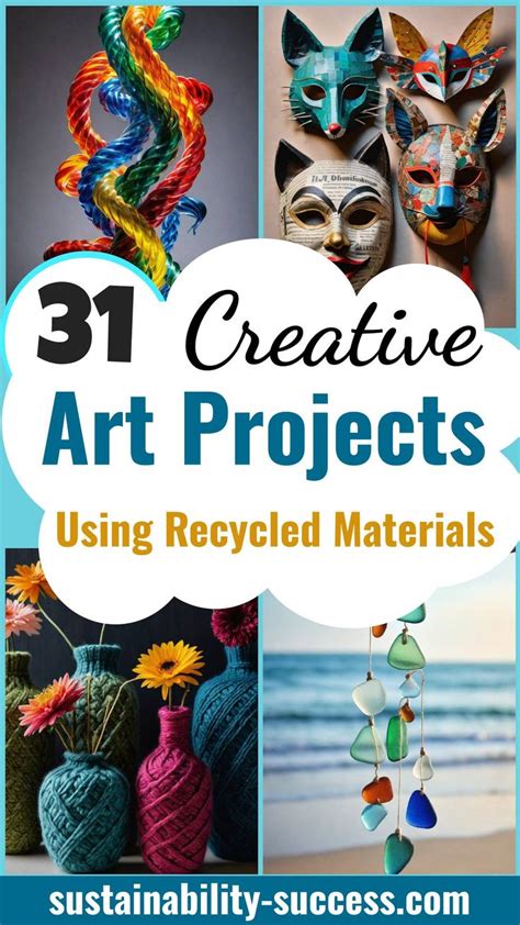 31 Creative Art Projects Using Recycled Materials: Eco-Friendly ...