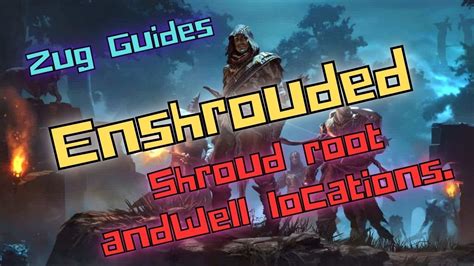 Enshrouded - Complete guide to All shroud root and Elixir well locations. - YouTube