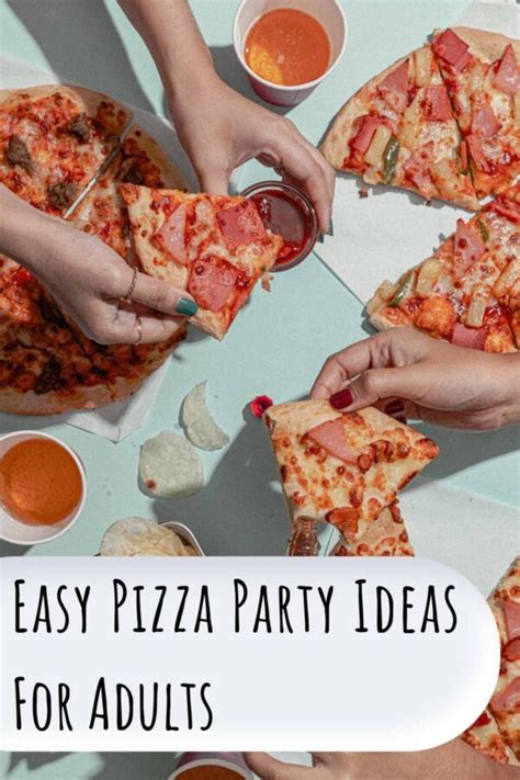 43 Easy Pizza Party Ideas for Adults - Fun Party Pop