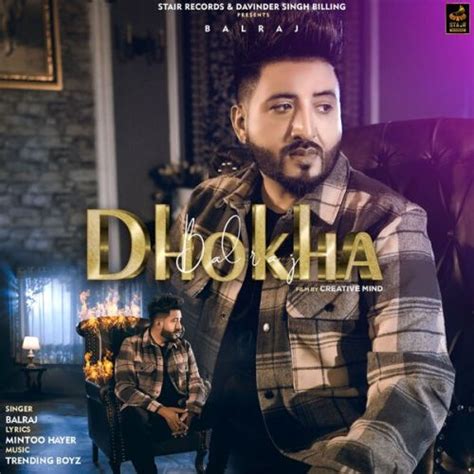 Dhokha Balraj Mp3 Song Download | Djpunjab.Pro