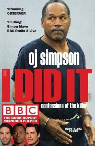 If I Did it: Confessions of the Killer - Simpson, O.J.: 9781783341290 - ZVAB