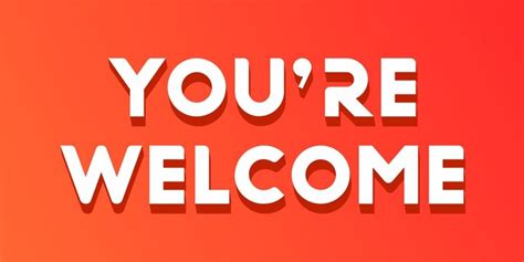 "You're Welcome" Images – Browse 266 Stock Photos, Vectors, and Video | Adobe Stock