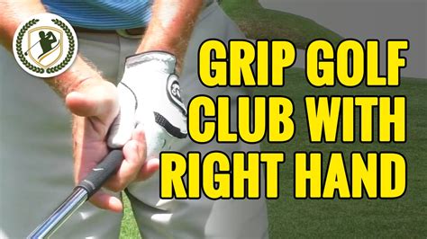 HOW TO GRIP A GOLF CLUB - WHAT DOES THE RIGHT HAND DO? - YouTube