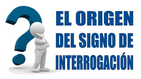 ¿Cuál es el origen del signo de interrogación? - YouTube