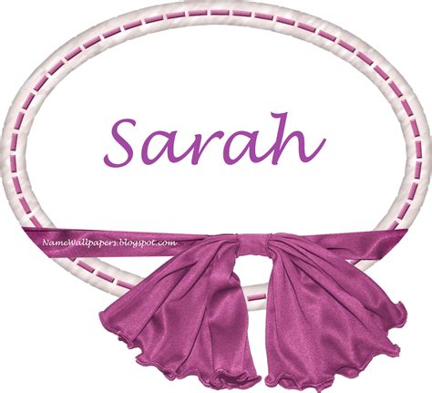 Sarah Name Wallpapers Sarah ~ Name Wallpaper Urdu Name Meaning Name Images Logo Signature