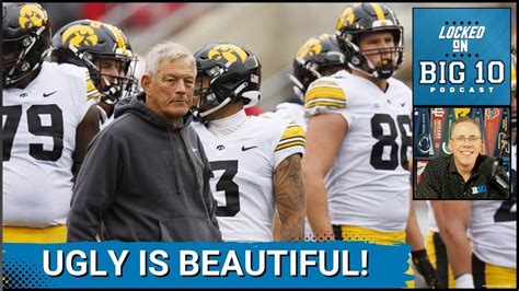 RECAP: Iowa Hawkeyes Win Ugly; Nittany Lions vs Buckeyes Showdown Next ...