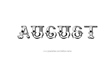 August Month Name Tattoo Designs - Page 5 of 5 - Tattoos with Names