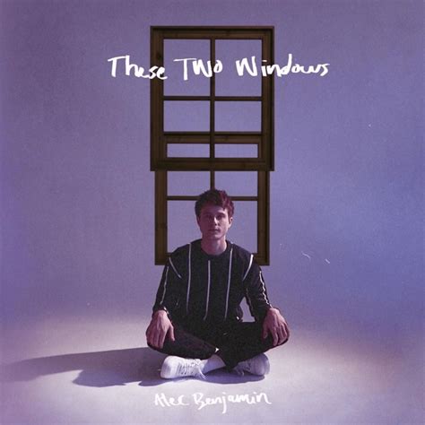 Album Review: "These Two Windows" by Alec Benjamin - CelebMix