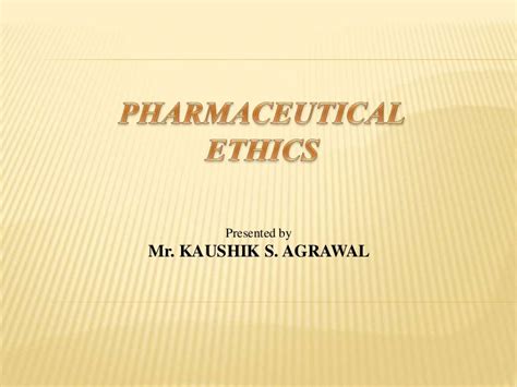 Pharmaceutical ethics