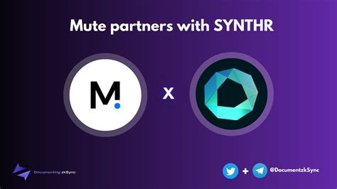 Documenting zkSync 📄 on Twitter: "🤝🏼 Mute Partners with SYNTHR as its exclusive DEX on #zkSync ...