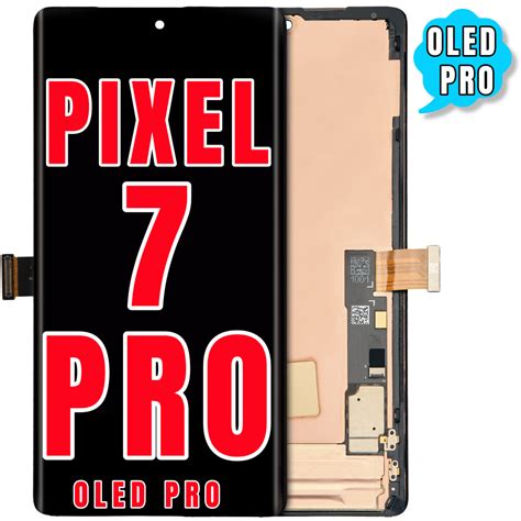 For Google Pixel 7 Pro OLED Screen Replacement With Frame / Without Fi