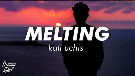 Kali Uchis - Melting (Lyrics) melting like an ice cream when you smile ...