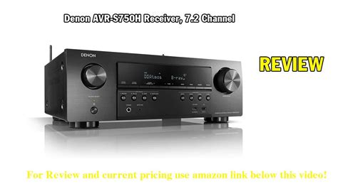 Review Denon AVR-S750H Receiver, 7.2 Channel (165W x 7) - 4K Ultra HD ...