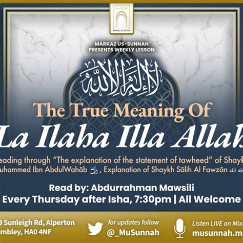 Stream The True Meaning of 'La Ilaha illa Allah Lesson 4 by Markaz us ...