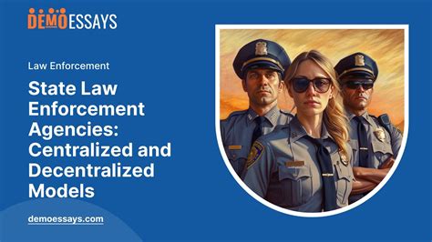 State Law Enforcement Agencies: Centralized and Decentralized Models ...