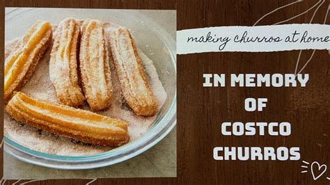 IN MEMORY OF COSTCO CHURROS (making churros at home) - YouTube