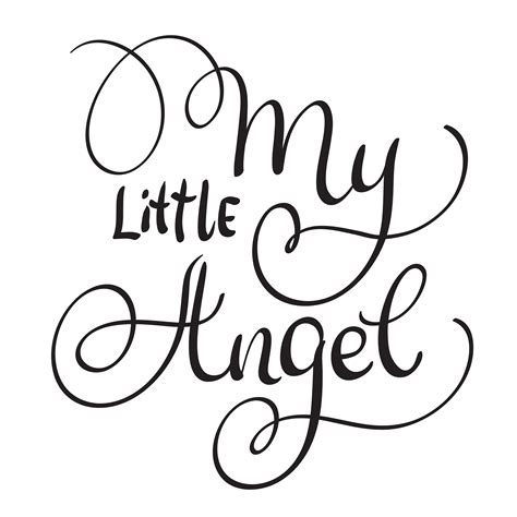 My Little angel words on white background. Hand drawn Calligraphy lettering Vector illustration ...