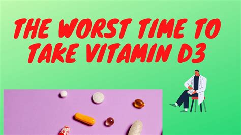 The worst time to take Vitamin D3 (Cholecalciferol) - YouTube